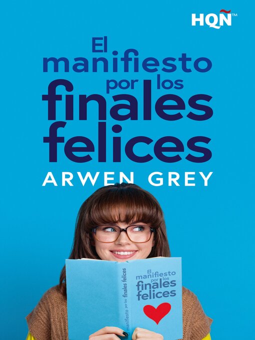 Title details for El manifiesto por los finales felices by Arwen Grey - Available